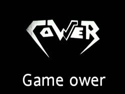 Cower (CZ) : Game Ower
